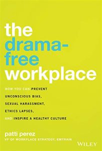 The Drama-Free Workplace