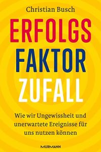 Erfolgsfaktor Zufall