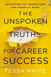 The Unspoken Truths for Career Success