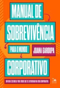 Manual de Sobrevivência para o Mundo Corporativo