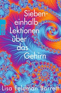 Siebeneinhalb Lektionen über das Gehirn