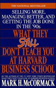 What They Still Don't Teach You at Harvard Business School