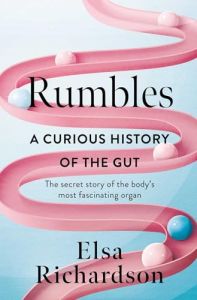 Rumbles: A Curious History of the Gut