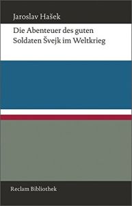 Die Abenteuer des guten Soldaten Švejk im Weltkrieg