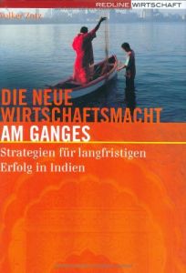 Die neue Wirtschaftsmacht am Ganges