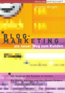 Blog-Marketing als neuer Weg zum Kunden